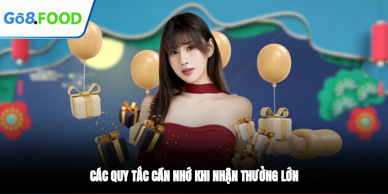 Các quy tắc cần nhớ khi nhận thưởng lớn